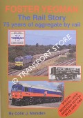 Book cover of Foster Yeoman: The Rail Story - 75 Years of Aggregate by Rail by MARSDEN, Colin J.